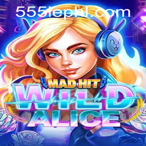 MadHitWildAlice: An Exciting New Game Experience with the Enigmatic Keyword '555ie'