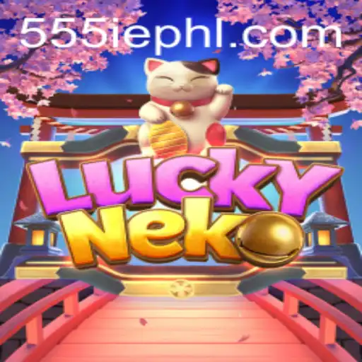 Discovering the Thrills of LuckyNeko and the Fascination of 555ie